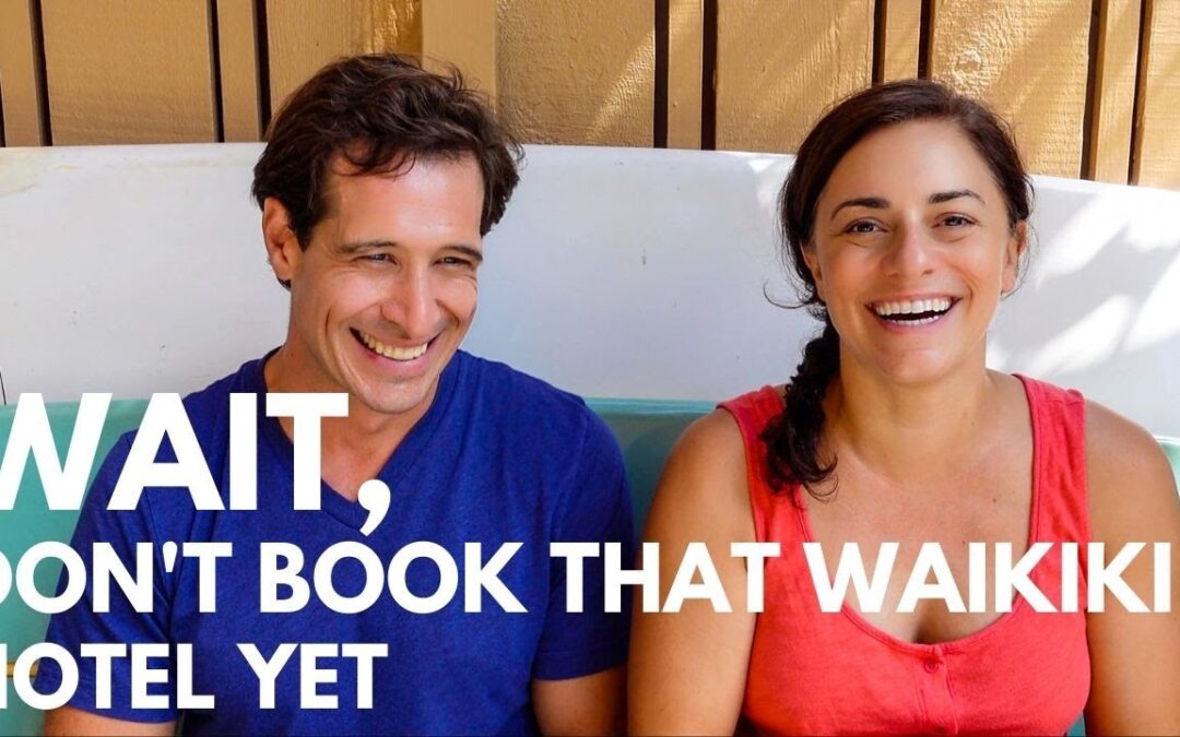 Waikiki Hotels: 7 Things to Know Before Booking a Hotel in Waikiki, Hawaii