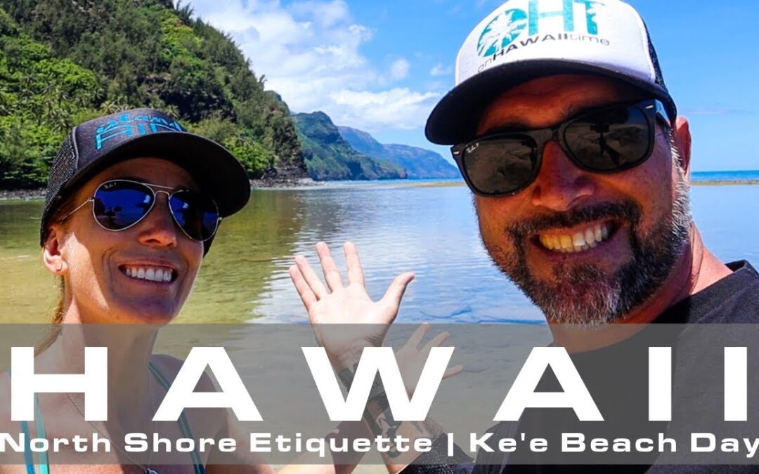 WATCH THIS before you go to Ke’e Beach | North Shore Etiquette | KAUA’I HAWAII Vacation Tips