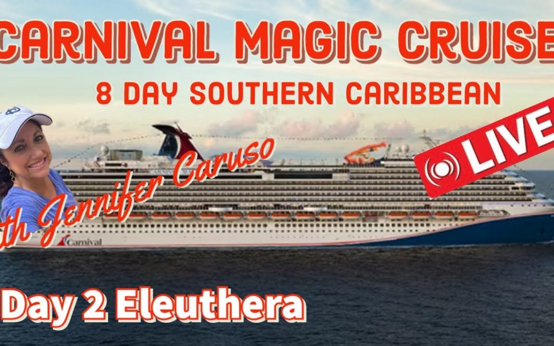 🔴 LIVE Carnival Magic 8 Day Southern Caribbean Cruise | Day 2 Princess Cay , Eleuthera Bahamas