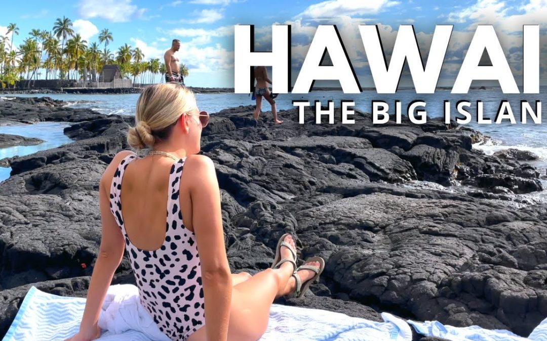 Why You Need To Visit The Big Island Hawaii 5 Day Travel Guide Tips 1
